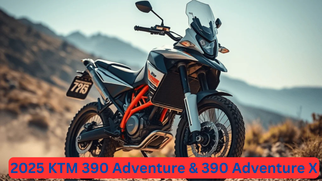 2025 KTM 390 Adventure & 390 Adventure X