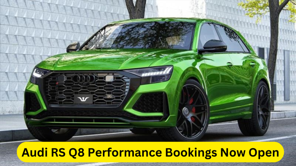 Audi RS Q8 Performance Bookings Now Open
